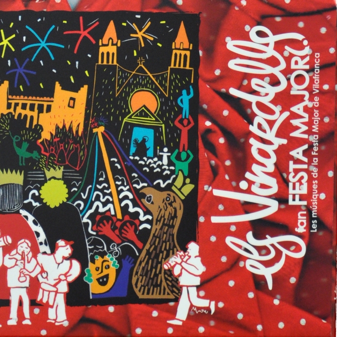 Fan Festa Major. Les músiques de la Festa Major de Vilafranca